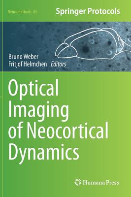 Optical Imaging of Neocortical Dynamics (Neuromethods, 85)