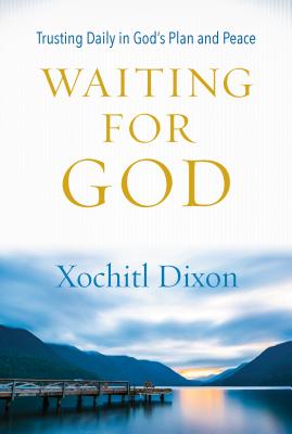Image for Waiting for God: Trusting Daily in God's Plan and Pace