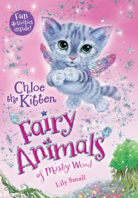 Chloe the Kitten: Fairy Animals of Misty Wood (Fairy Animals of Misty Wood (1))