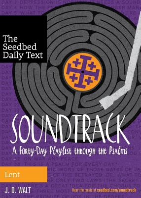 Image for Soundtrack: A Forty-Day Playlist Through the Psalms Soundtrack: A Forty-Day Playlist Through the Psalms