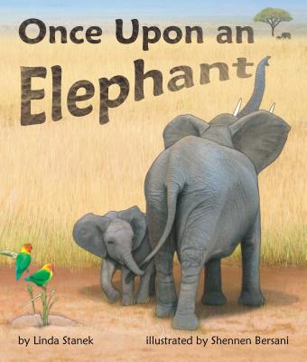 Image for Once Upon an Elephant (Arbordale Collection) Once Upon an Elephant (Arbordale Collection)