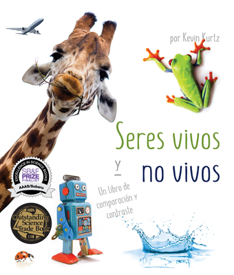Seres Vivos Y No Vivos: Un Libro de Comparacin Y Contraste