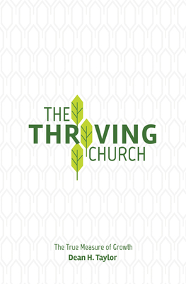 Image for The Thriving Church: The True Measure of Growth