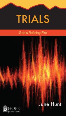 Image for Trials: God's Refining Fire (Hope for the Heart) Trials: God's Refining Fire (Hope for the Heart)