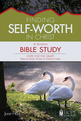 Image for Finding Self-Worth in Christ (HFTH Bible Study) Finding Self-Worth in Christ (HFTH Bible Study)