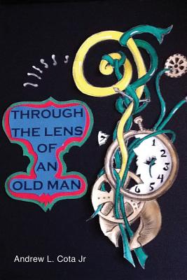 Through the Lens of an Old Man Image for Through the Lens of an Old Man