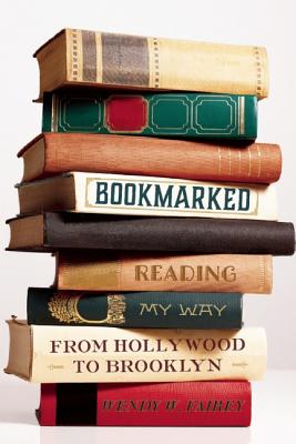 Bookmarked: Reading My Way from Hollywood to Brooklyn