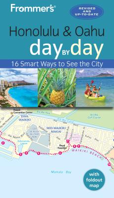 Image for Frommer's Honolulu and Oahu day by day (Day by Day Guides) Frommer's Honolulu and Oahu day by day (Day by Day Guides)