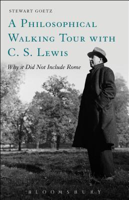 Image for A Philosophical Walking Tour with C.S. Lewis: Why It Did Not Include Rome