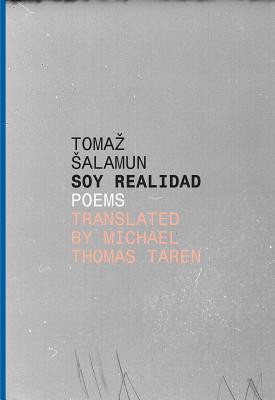 Soy Realidad: Poems (Slovenian Literature Series)