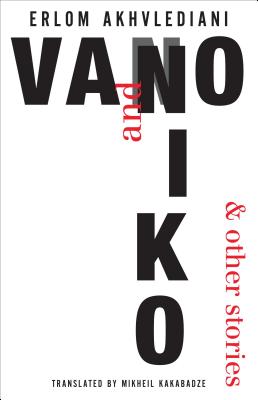 Vano and Niko: A Novel (Georgian Literature)