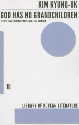 God Has No Grandchildren (Library of Korean Literature)