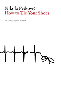 How to Tie Your Shoes (Croatian Literature)