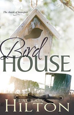 Image for The Birdhouse (Volume 3) (The Amish of Jamesport) The Birdhouse (Volume 3) (The Amish of Jamesport)