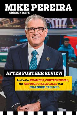 After Further Review: My Life Including the Infamous, Controversial, and Unforgettable Calls That Changed the NFL (Inscribed)