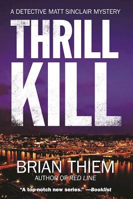Image for Thrill Kill: A Matt Sinclair Mystery Thrill Kill: A Matt Sinclair Mystery