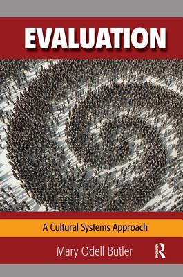Evaluation: A Cultural Systems Approach