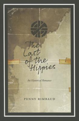 The Last of the Hippies: An Hysterical Romance