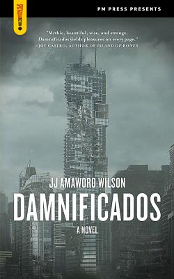 Damnificados: A Novel (Spectacular Fiction)