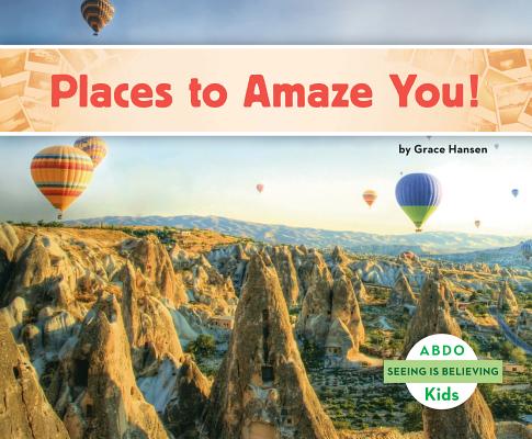 Places to Amaze You! (Seeing Is Believing) Image for Places to Amaze You! (Seeing Is Believing)
