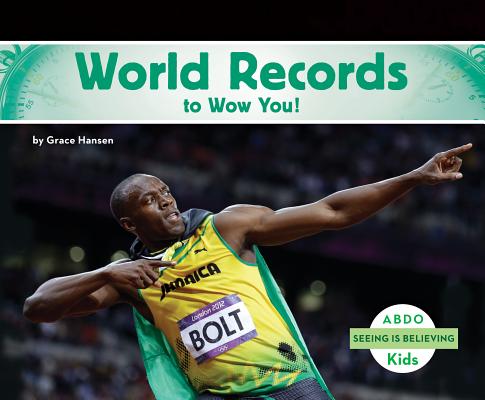 Image for World Records to Wow You! (Seeing Is Believing)