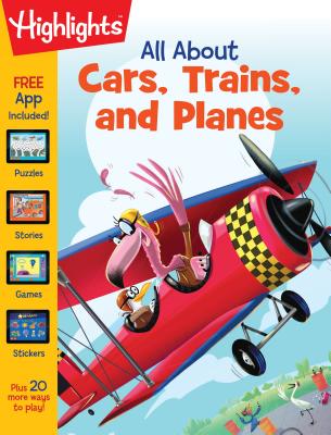 All About Cars, Trains, and Planes (Highlights All About Activity Books)