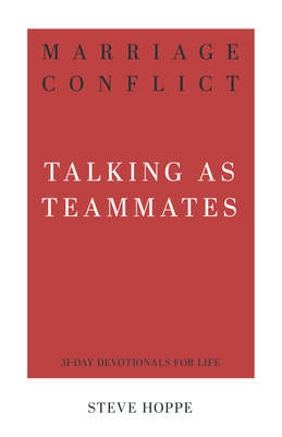Image for Marriage Conflict: Talking as Teammates (31-Day Devotionals for Life)