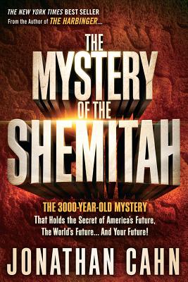 The Mystery Of The Shemitah: The 3,000-year-old Mystery That Holds The 