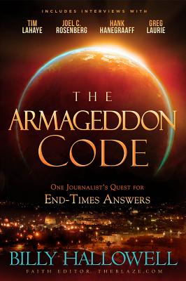 Image for The Armageddon Code: One Journalist's Journey to Hack the End Times