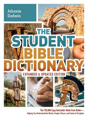 Student Bible Dictionary (Expanded, Updated)
