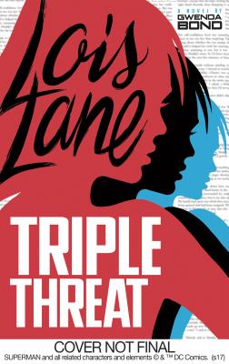 Image for Triple Threat (Lois Lane) Triple Threat (Lois Lane)