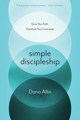 Image for Simple Discipleship: Grow Your Faith, Transform Your Community