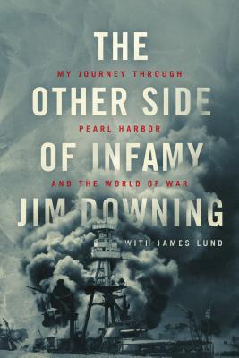 Image for The Other Side of Infamy: My Journey through Pearl Harbor and the World of War
