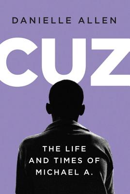Image for Cuz: The Life and Times of Michael A.