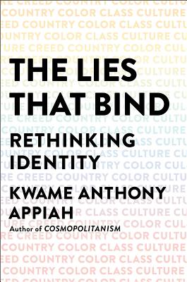 Lies That Bind: Rethinking Identity