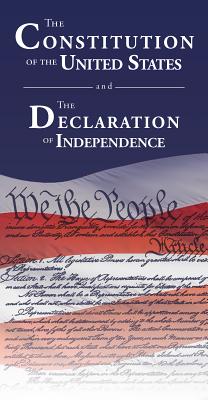 Constitution of the United States and the Declaration of Independence