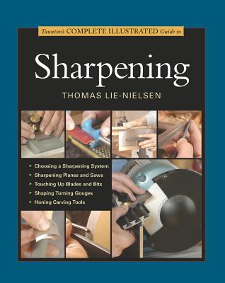Image for Taunton's Complete Illustrated Guide to Sharpening