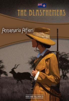 The Blasphemers: Vera & Tolliver #3 (Vera and Tolliver)