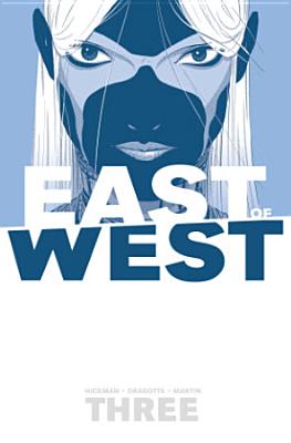 Image for East of West Volume 3: There Is No Us East of West Volume 3: There Is No Us