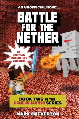 Image for 2 Battle For The Nether (Gameknight999: An Unofficial Minecrafter's Advernture)