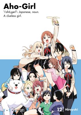 Aho-Girl 12: A Clueless Girl (Aho-Girl: A Clueless Girl)