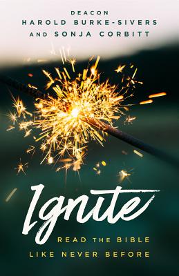 Image for Ignite: Read the Bible Like Never Before Ignite: Read the Bible Like Never Before