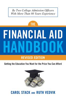 Financial Aid Handbook, Revised Edition: Getting the Education You Want for the Price You Can Afford (Second Edition, Revised)