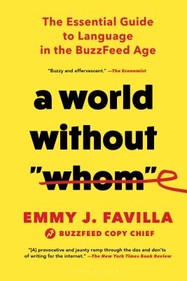 A World Without 'Whom': The Essential Guide to Language in the BuzzFeed Age
