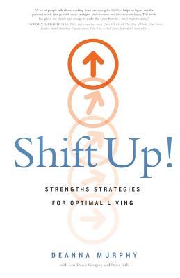 Image for Shift Up!: Strengths Strategies for Optimal Living Shift Up!: Strengths Strategies for Optimal Living