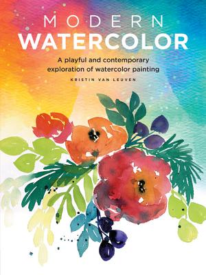 Image for Modern Watercolor: A playful and contemporary exploration of watercolor painting (Modern Series)