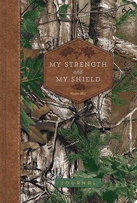 My Strength and My Shield: A Realtree Journal (Lifestyle Journals)