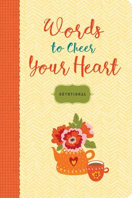 Image for Words to Cheer Your Heart: A Devotional Words to Cheer Your Heart: A Devotional