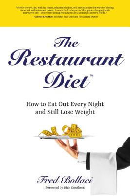 Image for The Restaurant Diet: How to Eat Out Every Night and Still Lose Weight The Restaurant Diet: How to Eat Out Every Night and Still Lose Weight