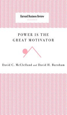 Power Is the Great Motivator